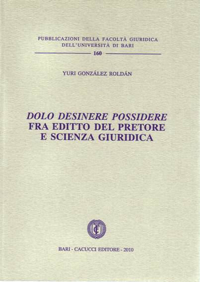 Dolo desinere possidere - Roldan
