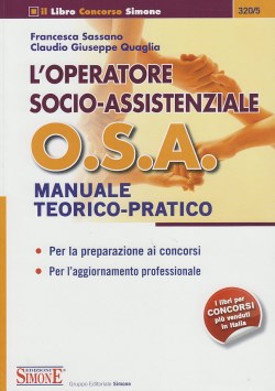 L'operatore socio-assistenziale O.S.A. - Francesca Sassano , Claudio Giuseppe Qua