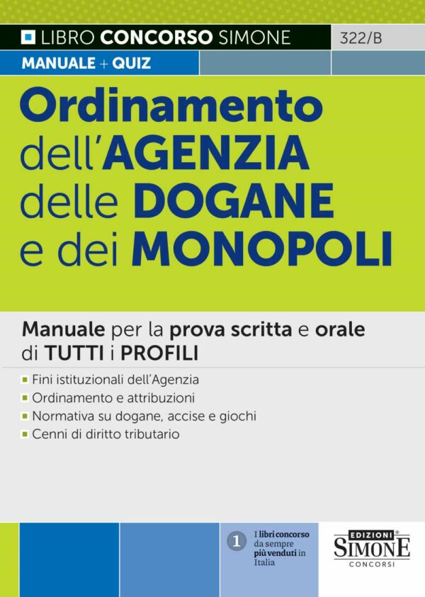 Ordinamento dell'Agenzia delle Dogane e dei Monopoli. Manuale per la prova scritta e orale di tutti i profili