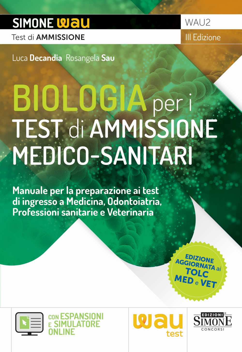 Biologia test ammissione medico-sanitari - WAU2 Decandia