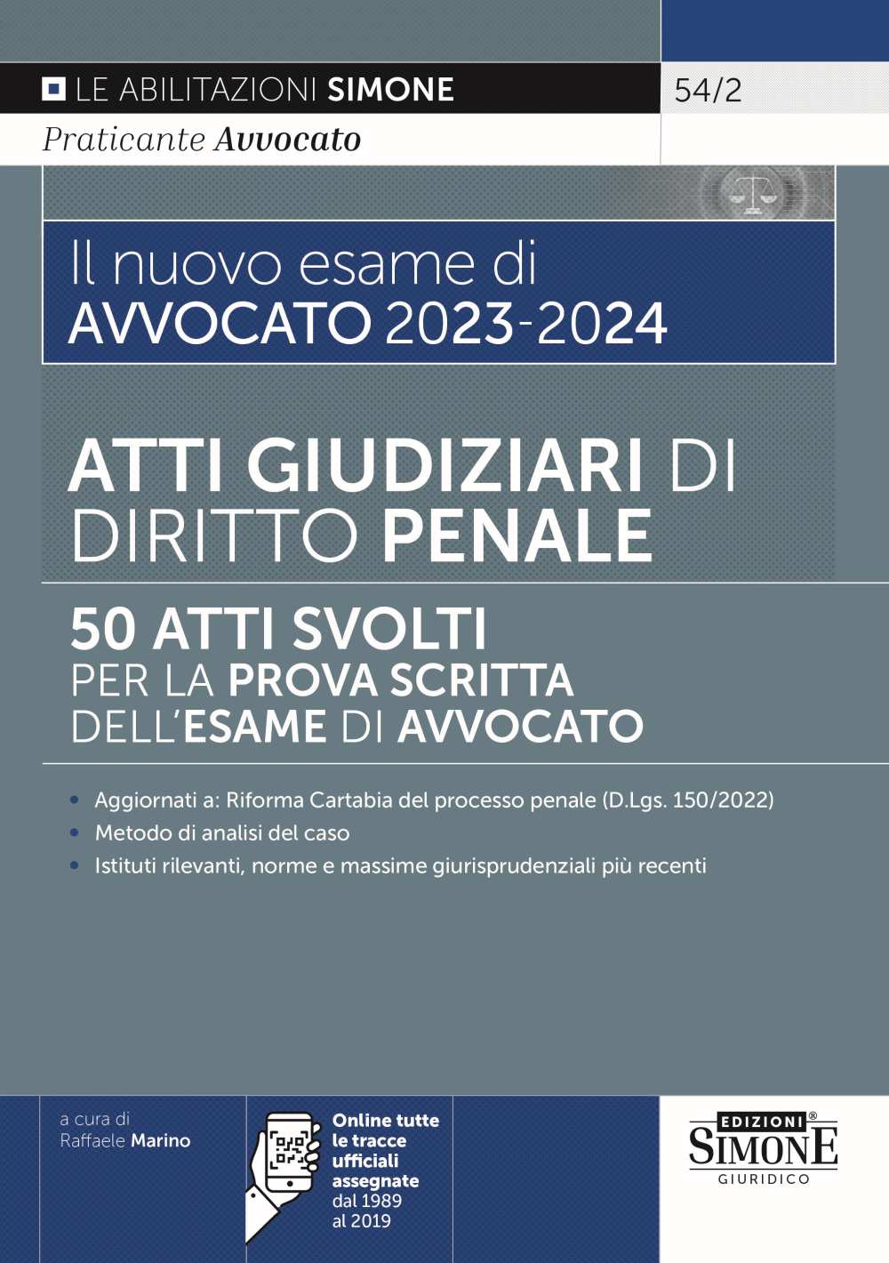 Il nuovo esame di avvocato 2023-2024. Atti giudiziari di diritto penale. 50 atti svolti per la prova scritta dell'esame di avvocato - Marino