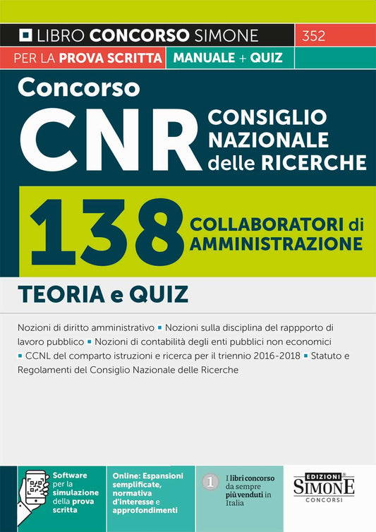 Concorso CNR Consiglio Nazionale delle Ricerche. 138 collaboratori di amministrazione. Manuale + quiz. Con software di simulazione