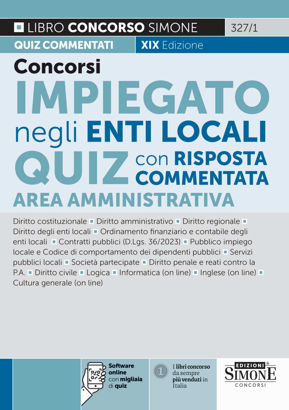 Concorsi impiegato negli enti local. Quiz con risposta commentata. Area amministrativa. Con software di simulazione