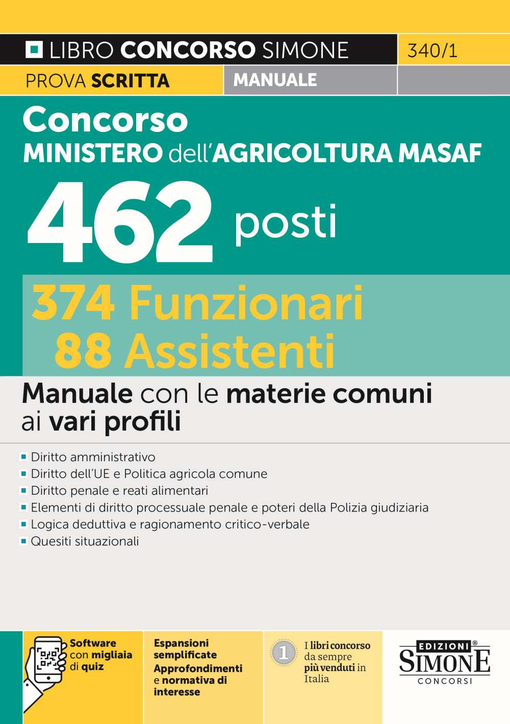 Concorso Ministero dell'agricoltura MASAF 462 posti 374 funzionari 88 assistenti. Manuale con le materie comuni ai vari profili. Con software