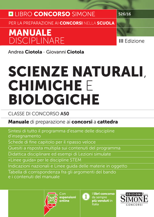 Scienze naturali, chimiche e biologiche. Classe di concorso A50 (ex A060). Manuale disciplinare completo per le prove scritte e orali dei concorsi a cattedra