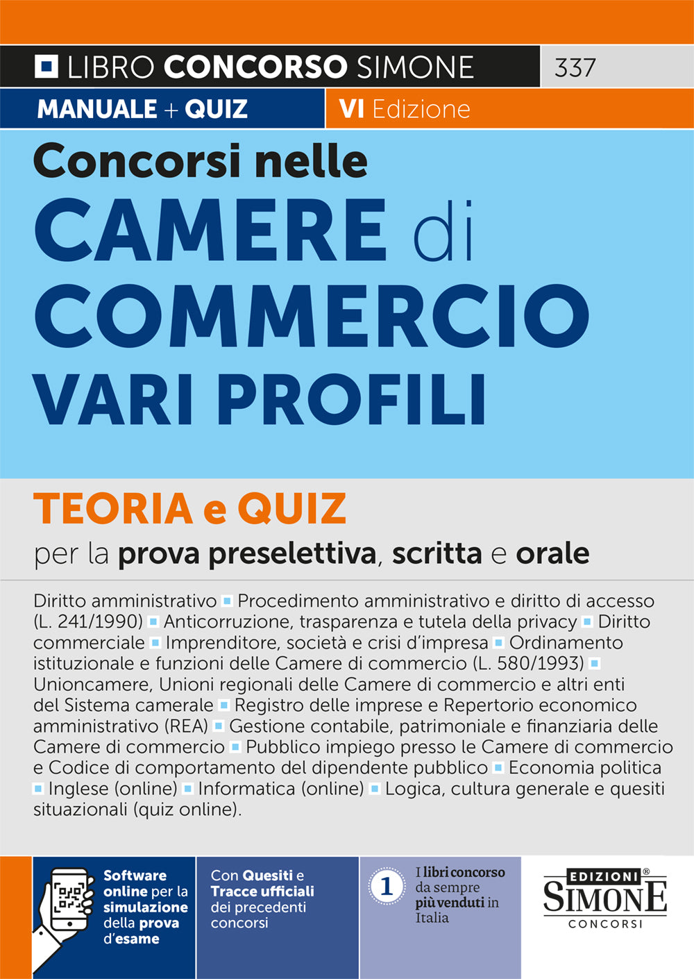 Concorsi nelle Camere di Commercio. Teoria e quiz per la prova preselettiva, scritta e orale. Con software di simulazione