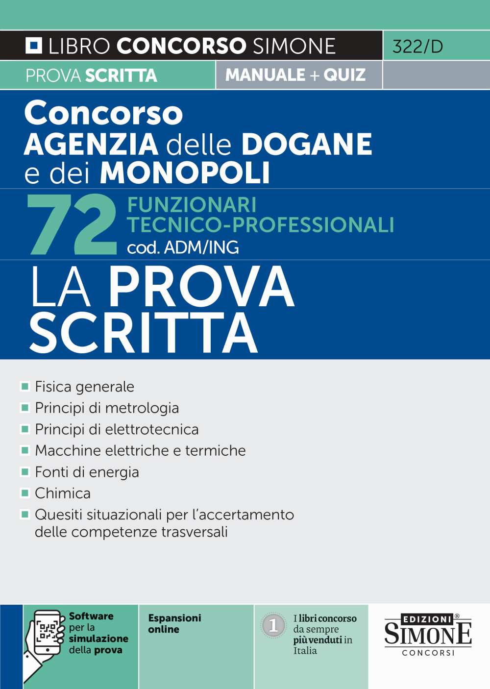 Concorso agenzia delle dogane e dei monopoli 72 funzionari tecnico professionali (cod. ADM/ING). La prova scritta. Con espansioni online. Con software per la simulaz