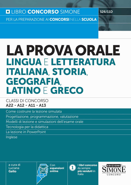 La prova orale. Lingua e letteratura italiana, storia, geografia, latino e greco. Con espansione online