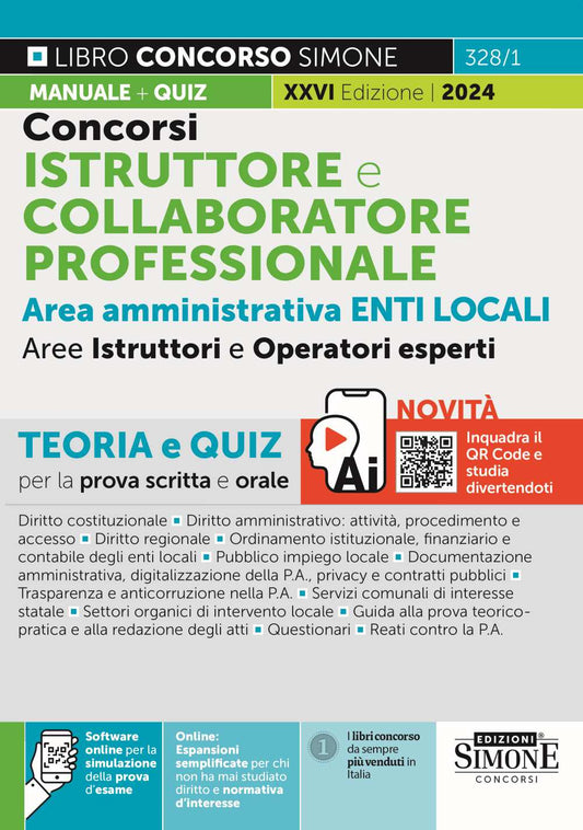 Concorsi istruttore e collaboratore professionale area amministrativa Enti locali. Aree istruttori e operatori esperti. Teoria e quiz per la prova scritta e orale 2024