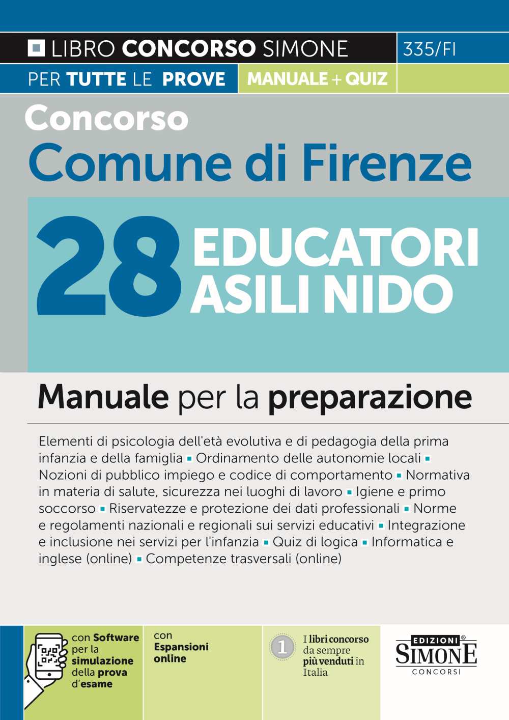 Concorso Comune di Firenze 28 Educatori Asili Nido. Manuale per la preparazione. Con espansione online. Con software di simulazione