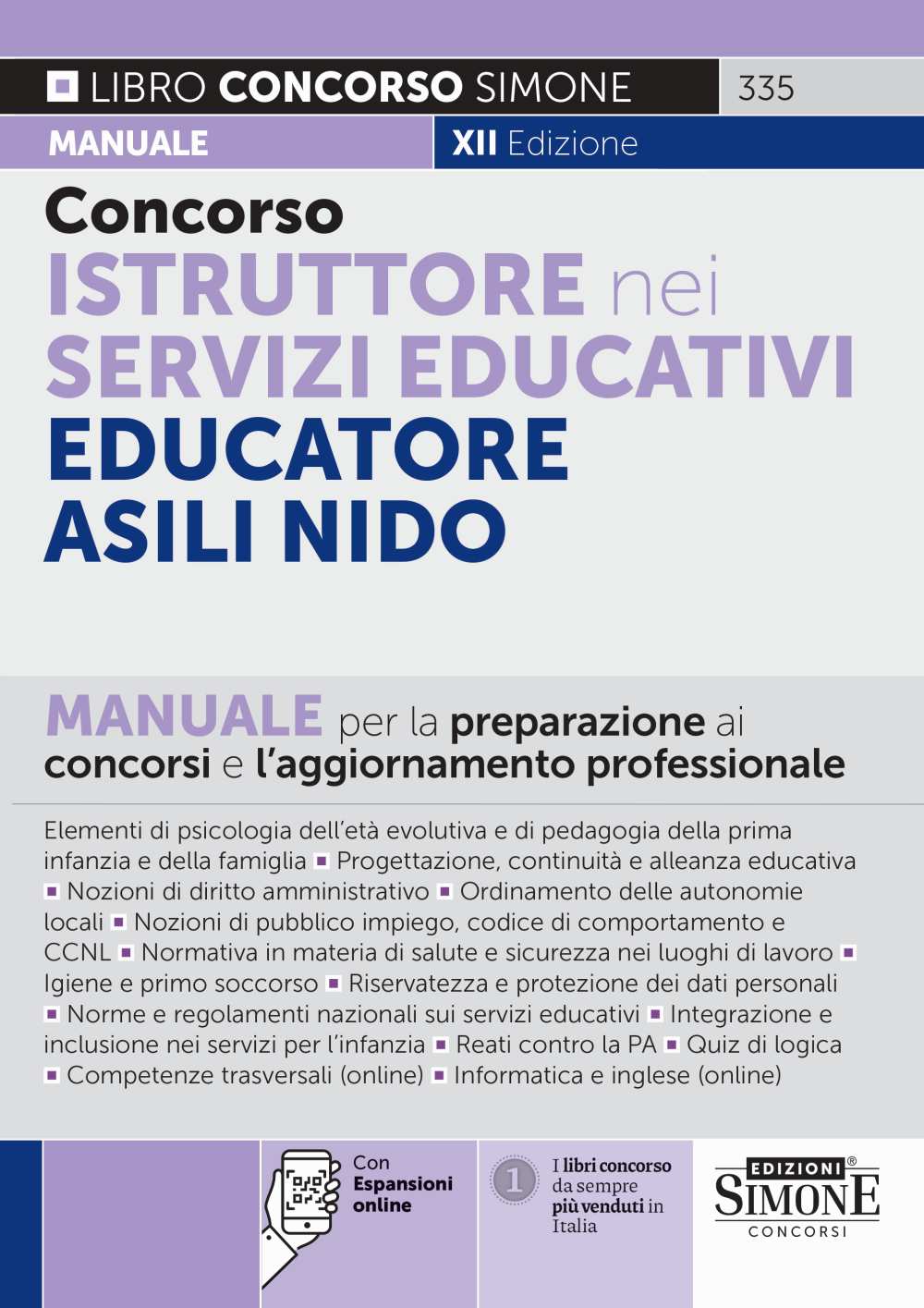 Concorso istruttore nei servizi educativi. Educatore asili nido. Manuale - Con Espansioni online. Manuale per la preparazione ai concorsi e l'aggiornamento professionale 2024