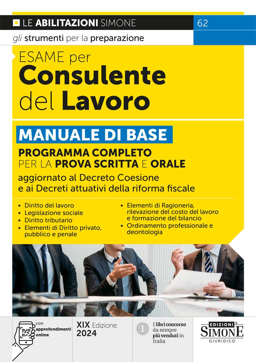 Esame per consulente del lavoro. Manuale di base. Programma completo per la prova scritta e orale. Con espansione online