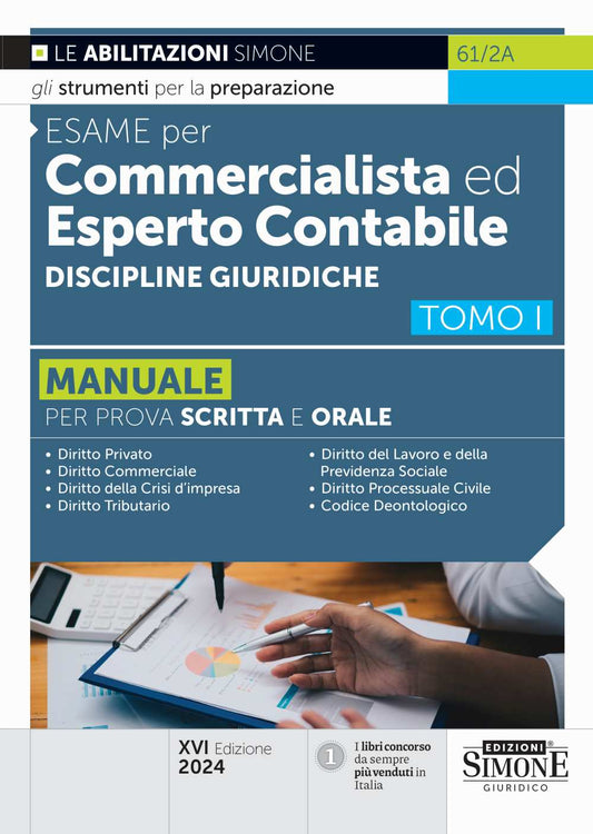 Esame per commercialista ed esperto contabile. Manuale per le prove scritte e orali. Discipline giuridiche (vol. 1)