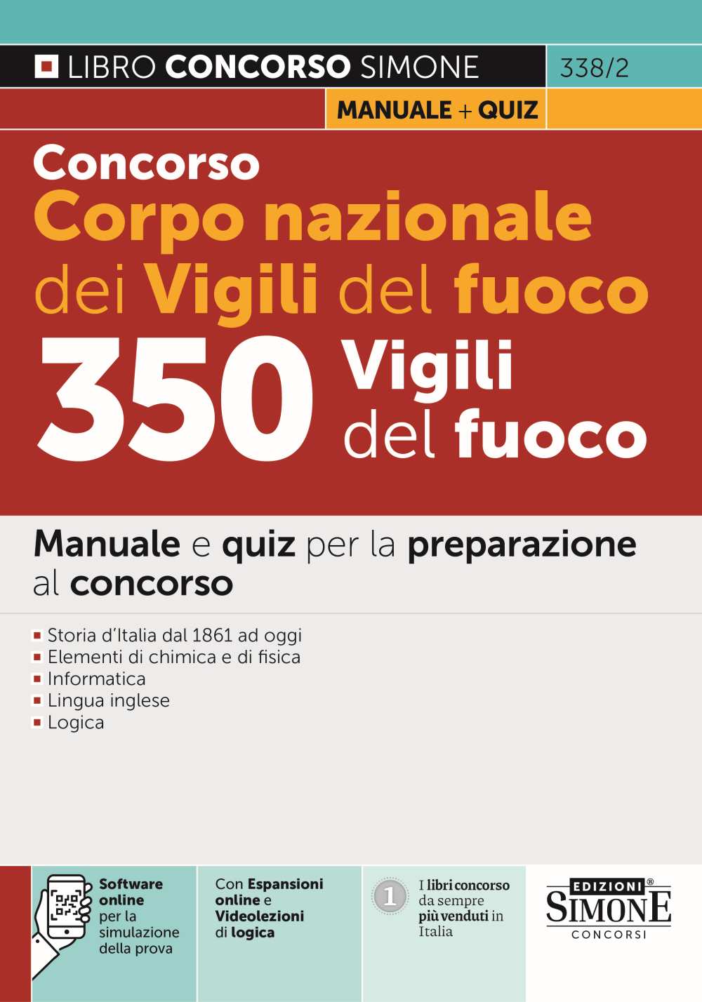 Concorso Corpo nazionale dei Vigili del fuoco. 350 operatori. Manuale + Quiz