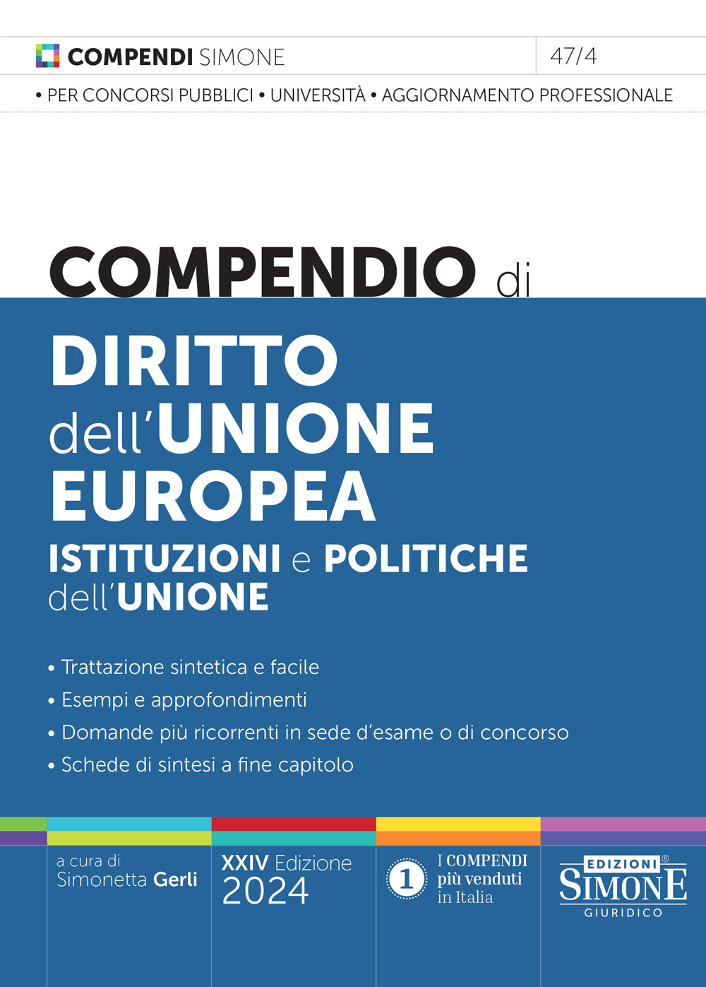 Compendio di diritto dell’Unione Europea. Istituzioni e politiche dell’Unione (24 ed.) - Gerli