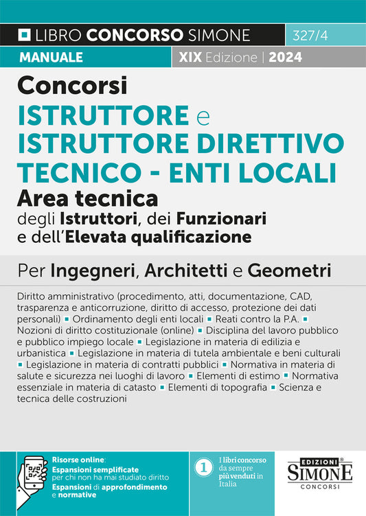 Concorsi istruttore e istruttore direttivo tecnico Enti Locali. Area tecnica degli istruttori, dei funzionari e dell’elevata qualificazione. Per Ingegneri, Architetti e Geometri