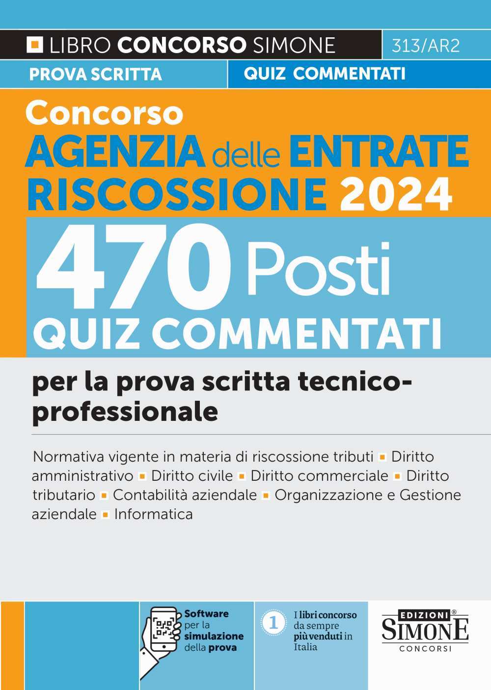 Concorso Agenzia delle Entrate Riscossione 2024 470 Posti - Quiz commentati per la prova scritta tecnico-professionale