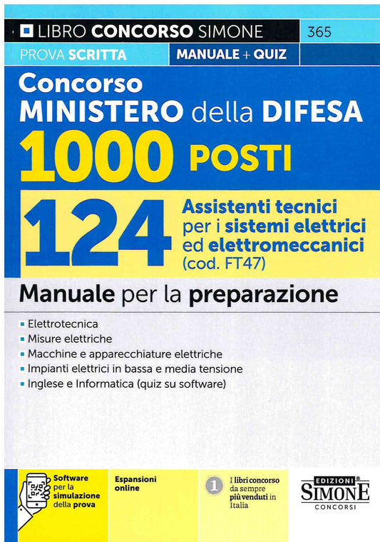 Concorso Ministero della Difesa 1000 Posti – 124 Assistenti tecnici per i sistemi elettrici ed elettromeccanici (cod. FT 47) – Manuale per la preparazione