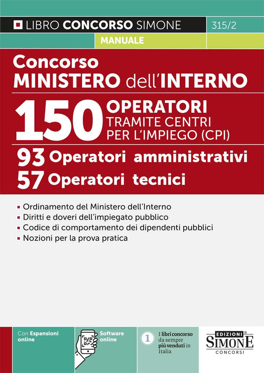 Concorso Ministero dell'Interno. 150 operatori tramite centri per l'impiego (CPI). 93 operatori amministrativi. 57 operatori tecnici (Con espansione online)