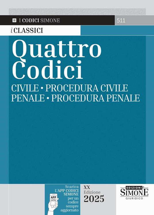 Quattro codici: Civile-Procedura civile-Penale-Procedura penale. Con app Codici Simone per un codice sempre aggiornato