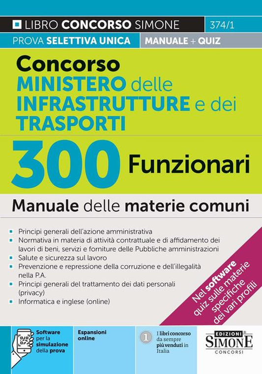Concorso Ministero delle Infrastrutture e dei Trasporti. 300 funzionari. Manuale. Con espansioni online. Con software per la simulazione della prova