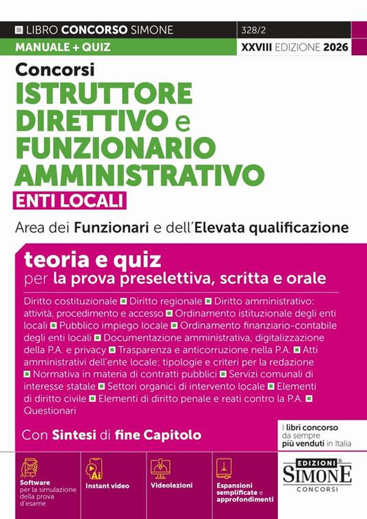 Concorsi istruttore direttivo e funzionario amministrativo. Enti locali area dei funzionari e dell'elevata qualificazione. Teoria e quiz. Con Instant video. Con espansioni ONLINE