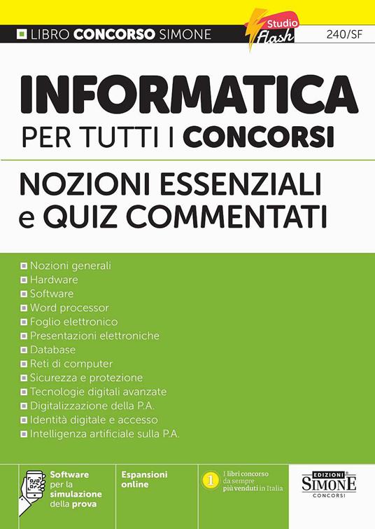 Informatica per tutti i concorsi. Con Espansioni online. Con Software per la simulazione della prova