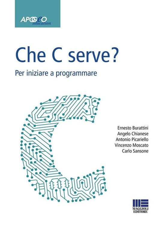 Che C serve? Per imparare a programmare - Burattini