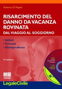Risarcimento danno vacanza rovinata 4ed. - Di Napoli