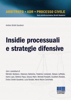 Insidie processuali strategie difensive - Sirotti Gaudenzi