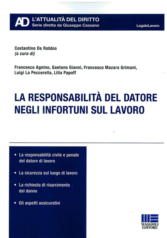Responsabilità datore infortuni lavoro - De Robbio