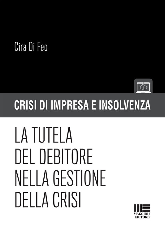 Crisi impresa insolvenza tutela debitore - Di Feo