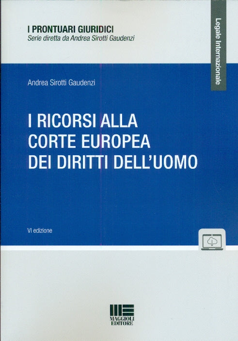 Ricorsi corte europea diritti uomo 6ed. - Sirotti Gaudenzi