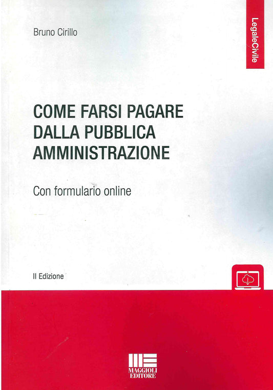 Come farsi pagare dalla pubblica amministrazione - Cirillo