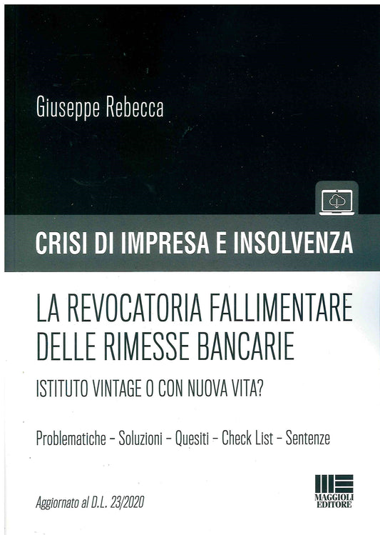 Revocatoria fallimentare rimesse bancar. - Rebecca