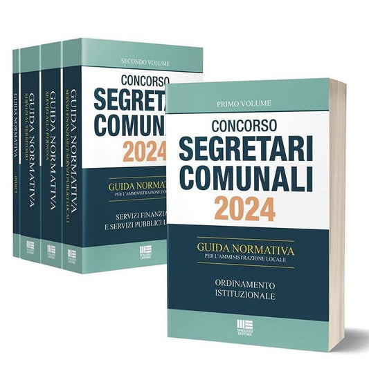 Concorso segretari comunali 2024. Guida normativa per l'amministrazione locale (5 Volumi)