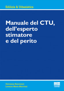 Manuale del ctu esperto stimatore perito - Benvenuti Maccioni