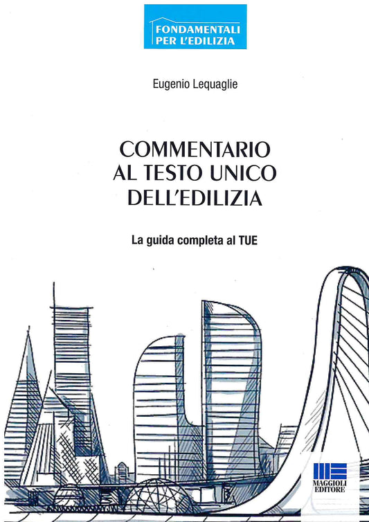 Commentario al testo unico edilizia 2e - Lequaglie