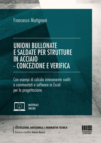Unioni bullonate saldate strutt.acciaio - Mutignani