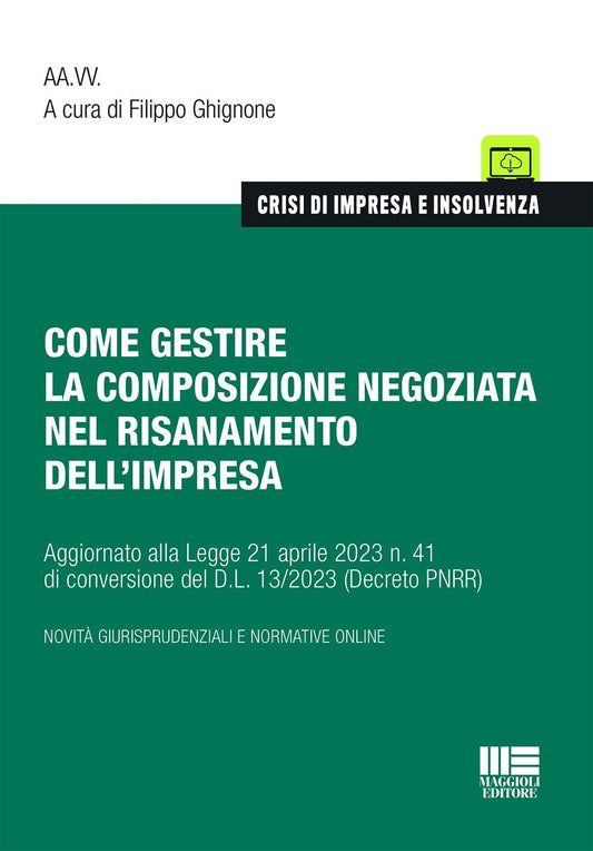 Come gestire composizione negoziata - Ghignone