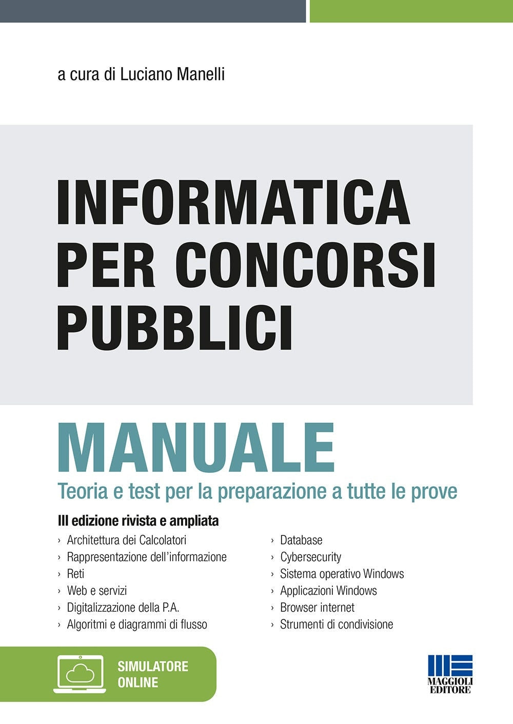 Informatica per concorsi pubblici 3ed - Manelli