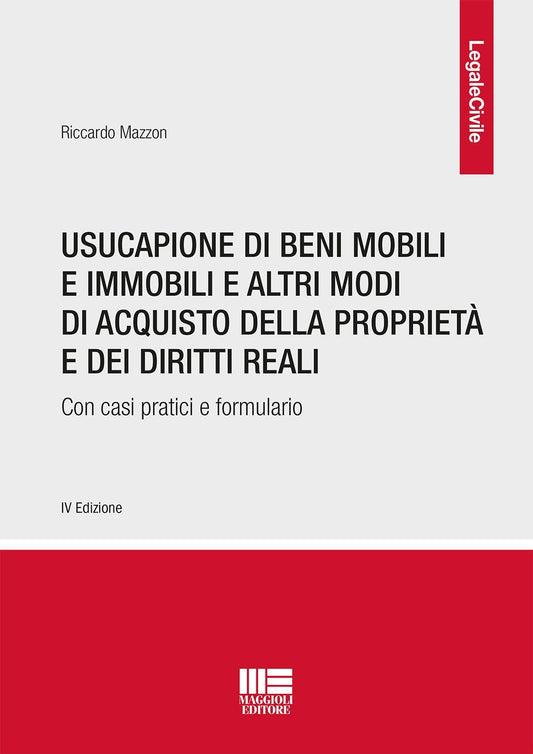 Usucapione beni mobili e immobili 4ed. - Mazzon