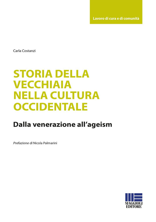 Storia della vecchiaia cultura occident. - Costanzi