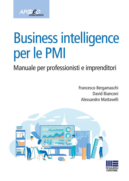 Business intelligence pmi profess. - Bergamaschi
