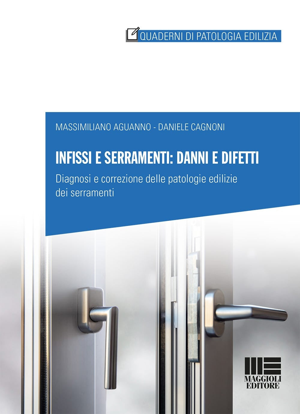 Infissi e serramenti danni e difetti - Aguanno