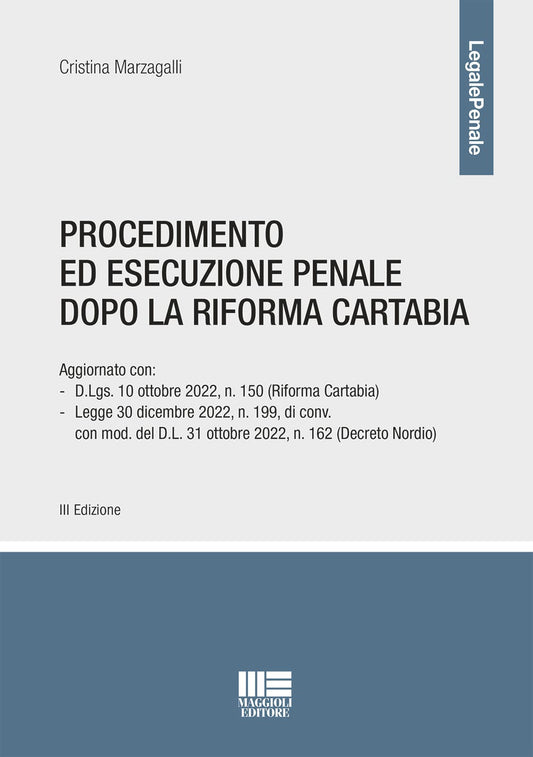 Procedimento ed Esecuzione Penale dopo la Riforma Cartabia - Marzagalli