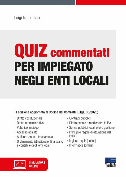 Quiz commentati per impiegato negli enti locali. Con software di simulazione - Tramontano