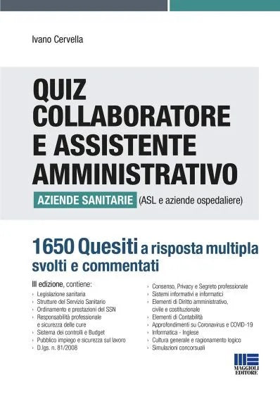 Quiz collaboratore e assistente amministrativo aziende sanitarie (ASL e aziende ospedaliere). 1650 quesiti a risposta multipla svolti e commentati - Cervella