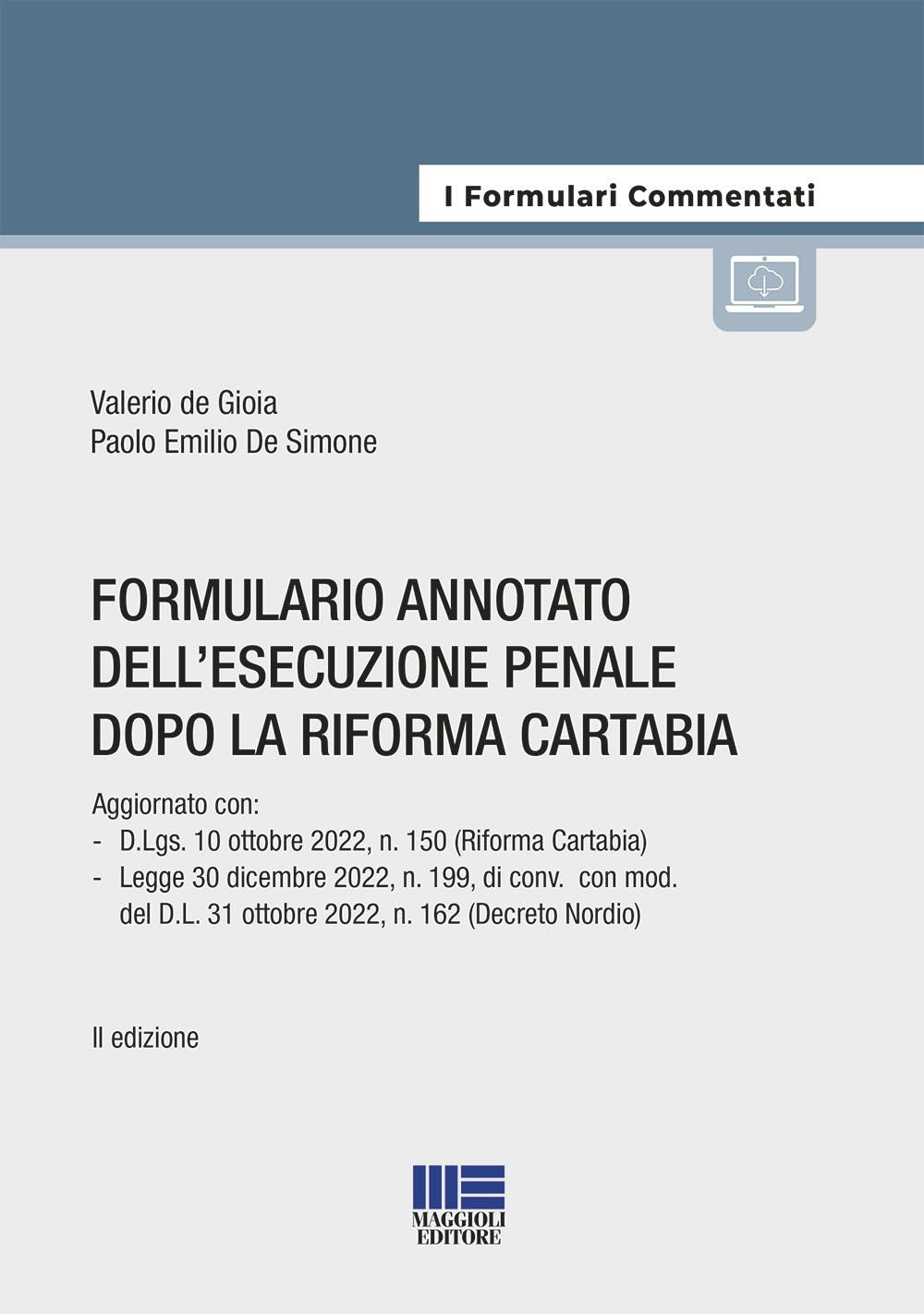 Formulario Annotato dell'Esecuzione Penale dopo la Riforma Cartabia - De Gioia