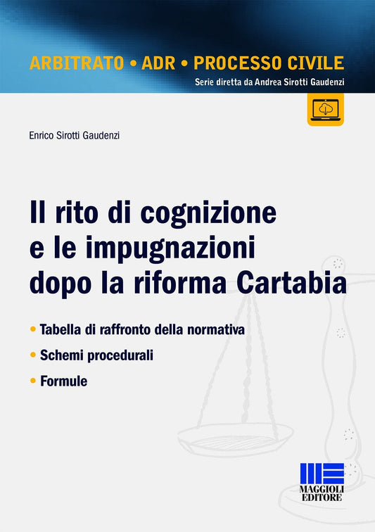 Il Rito di Cognizione e le Impugnazioni dopo la Riforma Cartabia - Sirotti Gaudenzi